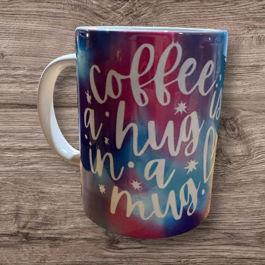 Coffee is a hug in a mug coffee mug 15 oz
